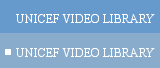 UNICEF Video Library