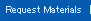 Request Materials