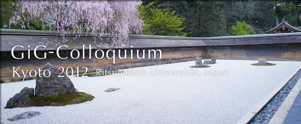 GIG-Colloquium kyoto 2012 Ritsumekan Universität. 