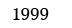 1999
