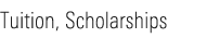 Tuition, Scholarships