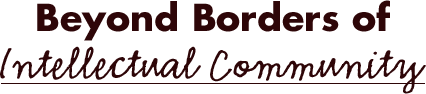 Beyond Borders of  Intellectual Community