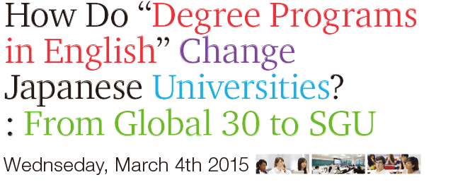 How Do “Degree Programs in English” Change Japanese Universities?: From Global 30 to SGU