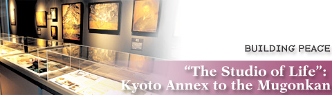 The Studio of Life: Kyoto Annex to the Mugonkan
