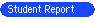 Student Report