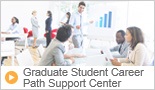 Graduate Student Career Path Support Center