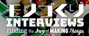 モノづくり INTERVIEWS Finding the Joy of MAKING Things
