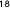 18