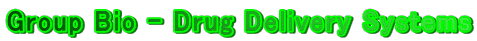 Group Bio - Drug Delivery Systems 